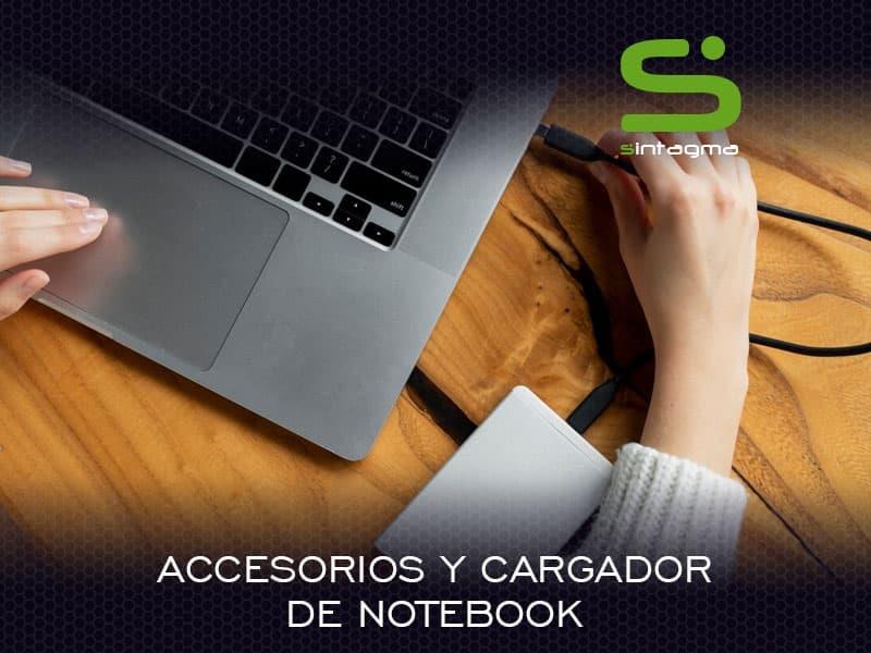 Accesorios y cargador de notebook